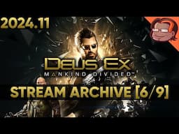Deus Ex: Mankind Divided™ - Golem City, Exploring Red Light District [6/9] [PC] [Stream Archive]