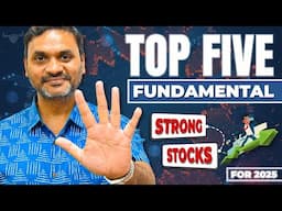 TOP 5 STOCKS | FUNDAMENTALLY STRONG STOCKS 2025 | GOOD RETURNS FOR 2025