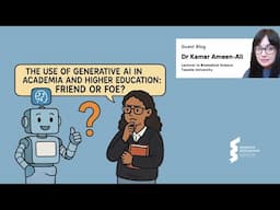 Dr Kamar Ameen-Ali - The use of Generative AI in academia & higher education: friend or foe?