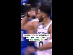 Chris Gasper: Jayson Tatum's basketball performance was 'heroic' vs. the Magic 😤