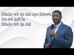 I WILL LIFT YOU UP MY GOD - MADO WO DEDZI NYE MAWUE, DEWO LOLON TA | Evangéliste Dodji Paul NOUMONVI