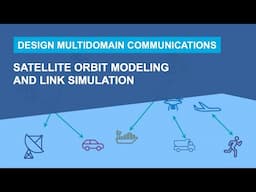 Enabling Multi-Domain Communications: Satellite Orbit Modeling and SatCom Link Simulation