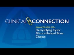 Demystifying Cystic Fibrosis-Related Bone Disease