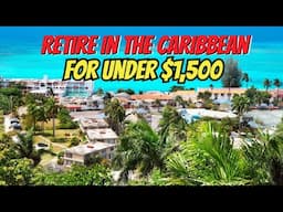 Top 10 CHEAPEST Caribbean Islands to RETIRE
