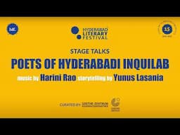 Poets of Hyderabadi Inquilab Music by Harini Rao, storytelling by Yunus Lasania