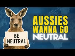 Australians Want To Be Free From US Entrapment. The Case For Neutrality.