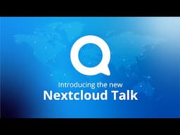 Introducing the new Nextcloud Talk: resilient communication and collaboration