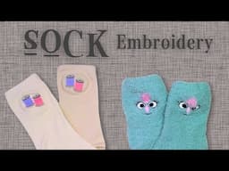 Simple Sock Embroidery: A quicky and easy project using ANY Embroidery Machine