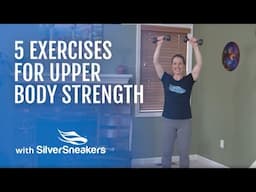 5 Exercises to Build Upper Body Strength | SilverSneakers