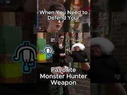 Defending Your Favorite Monster Hunter Weapon Be Like  #gaming  #monsterhunter