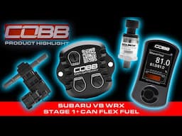 COBB Tuning - VB WRX Stage 1+ CAN Flex Fuel Package