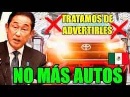 JAPONESES NO TENDRAN MÁS PLANTAS de FABRICACION en MEXICO  | 🔴
