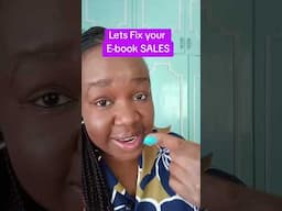 Your E-Book is not SELLING?Let's fix those E-BOOK Sales