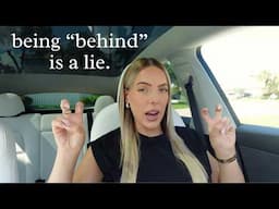 if you are feeling “behind” in life - give me 9 minutes