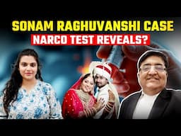 Sonam Raghuvanshi Case - What the law says? Lawyer explains!