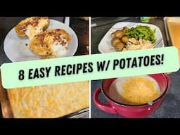 8 EASY RECIPES THAT USE POTATOES!