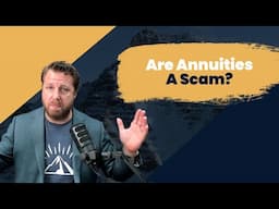 Are Annuities a Scam?