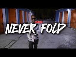 Embagz - "Never Fold" DIR EPFILMZ (Official Video)
