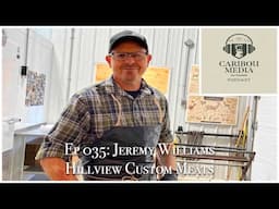 Caribou Media Outdoors Podcast Ep 035: Jeremy Williams | Hillview Custom Meats | Butcher Bowhunter