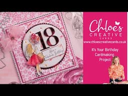 How to Use Chloes Creative Cards It's Your Birthday Cardmaking Project with Chloe Endean