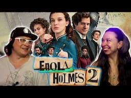 Enola Holmes 2 is EVEN BETTER THAN THE FIRST! Reaction & Commentary