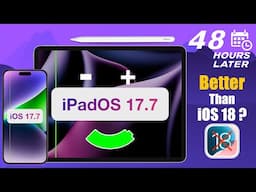 iPadOS 17 7 & iOS 17.7 is out! | iOS 18 ❌