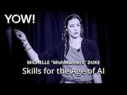 Skills for the Age of AI • Michelle "MishManners" Duke • YOW! 2024