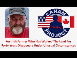 Missing 411 David Paulides Presents a Missing Ireland Farmer That Disappears From His Rural Land