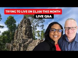 Trying To Live on $1,500 a Month During Retirement Travel - Live Q&A