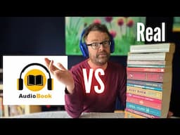 AUDIOBOOK VS ACTUAL BOOK - WHICH IS BEST