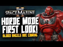 Space Marine 2 - HORDE MODE FIRST LOOK! Blood Angels & Scars are coming!