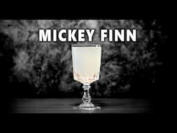 Mickey Finn – The Drink That Comes with a Warning ⚠️