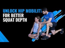 Unlock Your Hip Mobility for Squat Depth