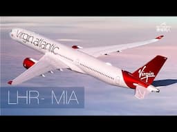 維珍航空 A350-1000 Upper Class (倫敦 - 邁阿密) Virgin Atlantic A350-1000 Upper Class (London to Miami)