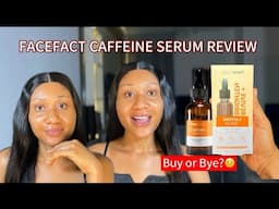 FACEFACT CAFFEINE SERUM REVIEW/revive and brightening serum,best affordable brightening serum