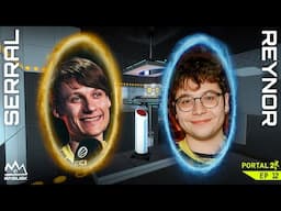 Serral and Reynor play Portal 2! - Let Big Brains Play | Episode 12