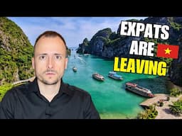 Expats Are Leaving Vietnam.. What Are Their Reasons?