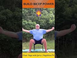 Build Biceps with Dynamic Tension – Chair Yoga Strength with Jerry - Yoga Vista