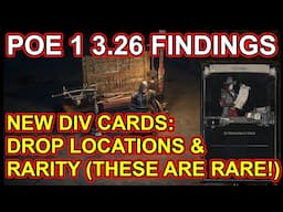 POE 1 3.26 - Day 1 Findings - The New Divination Cards. Drop Locations & Rarity. Path Of Exile 1