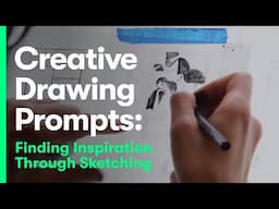 Creative Drawing Prompts: Finding Inspiration Through Sketching