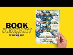 Tomorrow and Tomorrow and Tomorrow by Gabrielle Zevin Book Summary