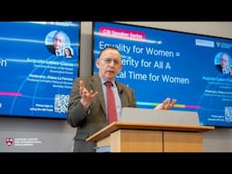 Equality for Women = Prosperity for All A Critical Time for Women to Lead with Augusto Lopez-Claros
