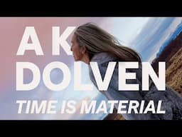 AK Dolven – Tid er materiale
