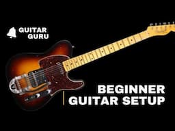 How to Set Up Your New Guitar: Essential Adjustments & Tips for Beginners .