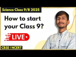 How to Start Your Class 9 Science Journey? 🚀📚