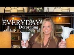 Everyday Decorating Plus A Conspiracy Theory