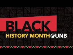 UNB honours Black History Month 2025
