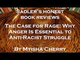 The Case For Rage: Why Anger Is Essential For Anti-Racist Struggle by Myisha Cherry