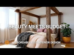 10 Budget Friendly Decor Ideas Inspired by High End Sustainable Architecture