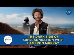 The Dark Side of Superannuation with Cameron Murray | Nucleus Investment Insights #superannuation